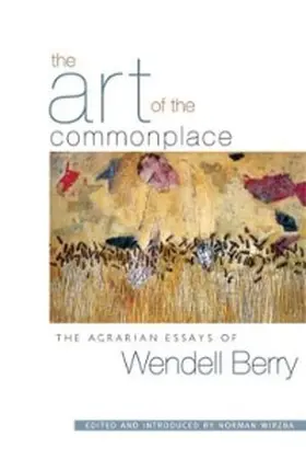 Berry / Wirzba | The Art of the Commonplace | E-Book | sack.de