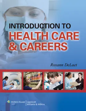 DeLaet |  Introduction to Health Care & Careers | Buch |  Sack Fachmedien