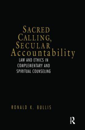 Bullis |  Sacred Calling, Secular Accountability | Buch |  Sack Fachmedien