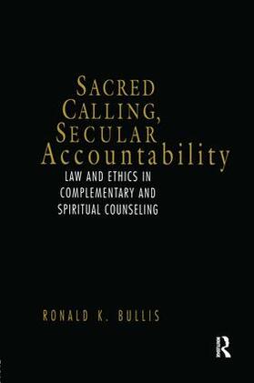 Bullis |  Sacred Calling, Secular Accountability | Buch |  Sack Fachmedien