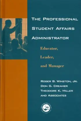 Winston / Creamer / Miller |  The Professional Student Affairs Administrator | Buch |  Sack Fachmedien