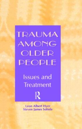 Hyer / Sohnle |  Trauma Among Older People | Buch |  Sack Fachmedien