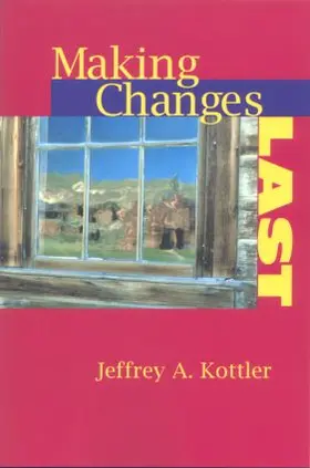 Kottler |  Making Changes Last | Buch |  Sack Fachmedien