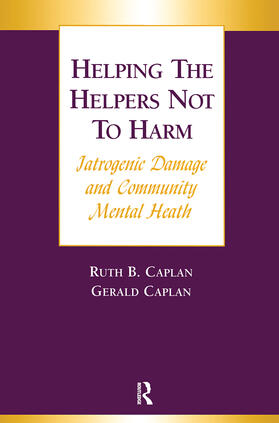 Caplan |  Helping the Helpers Not to Harm | Buch |  Sack Fachmedien