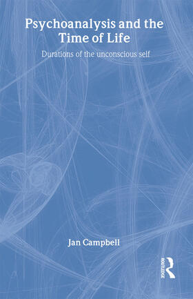 Campbell |  Psychoanalysis and the Time of Life | Buch |  Sack Fachmedien