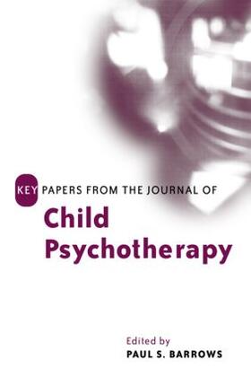 Barrows |  Key Papers from the Journal of Child Psychotherapy | Buch |  Sack Fachmedien