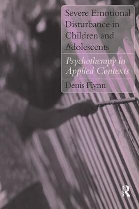 Flynn |  Severe Emotional Disturbance in Children and Adolescents | Buch |  Sack Fachmedien
