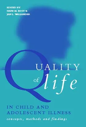 Koot / Wallander |  Quality of Life in Child and Adolescent Illness | Buch |  Sack Fachmedien