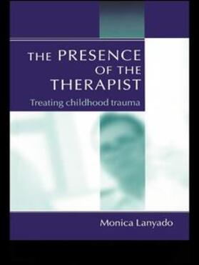 Lanyado |  The Presence of the Therapist | Buch |  Sack Fachmedien