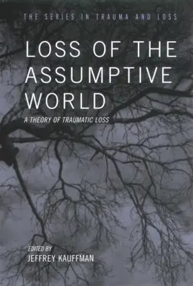 Kauffman |  Loss of the Assumptive World | Buch |  Sack Fachmedien