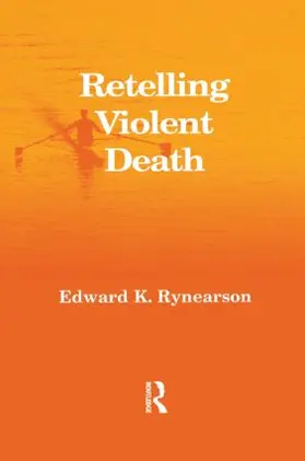 Rynearson |  Retelling Violent Death | Buch |  Sack Fachmedien