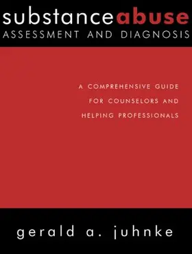 Juhnke |  Substance Abuse Assessment and Diagnosis | Buch |  Sack Fachmedien