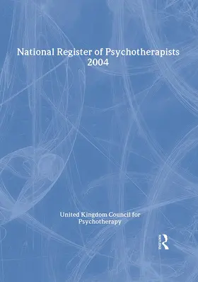 United Kingdom Council for Psychotherapists |  National Register of Psychotherapists 2004 | Buch |  Sack Fachmedien