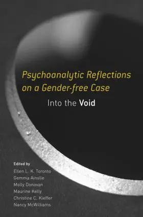 Toronto / Ainslie / Donovan |  Psychoanalytic Reflections on a Gender-free Case | Buch |  Sack Fachmedien