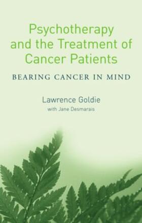 Goldie / Desmarais |  Psychotherapy and the Treatment of Cancer Patients | Buch |  Sack Fachmedien