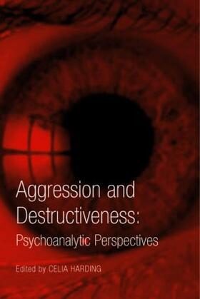 HARDING |  Aggression and Destructiveness | Buch |  Sack Fachmedien