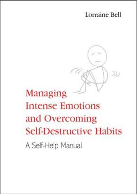 Bell |  Managing Intense Emotions and Overcoming Self-Destructive Habits | Buch |  Sack Fachmedien