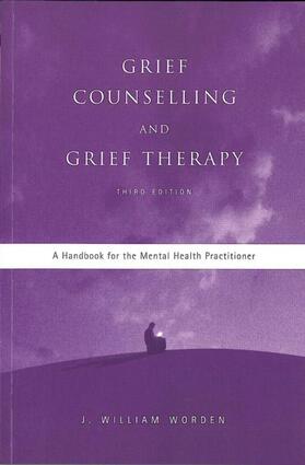 Worden |  Grief Counselling and Grief Therapy | Buch |  Sack Fachmedien