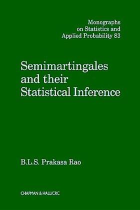 Rao |  Semimartingales and Their Statistical Inference | Buch |  Sack Fachmedien