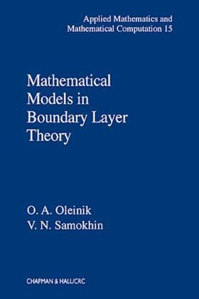 Oleinik / Samokhin |  Mathematical Models in Boundary Layer Theory | Buch |  Sack Fachmedien
