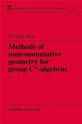 Diep |  Methods of Noncommutative Geometry for Group C*-Algebras | Buch |  Sack Fachmedien