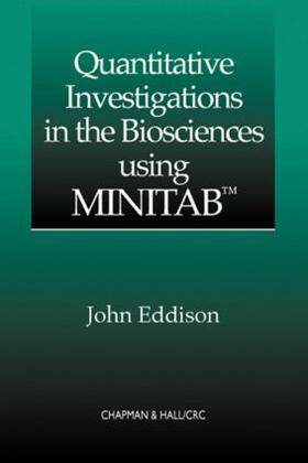 Eddison |  Quantitative Investigations in the Biosciences using MINITAB | Buch |  Sack Fachmedien
