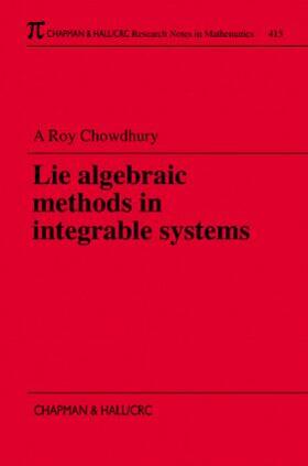 Roy-Chowdhury |  Lie Algebraic Methods in Integrable Systems | Buch |  Sack Fachmedien