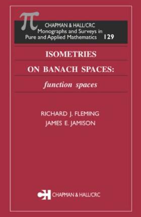 Fleming / Jamison |  Isometries on Banach Spaces | Buch |  Sack Fachmedien