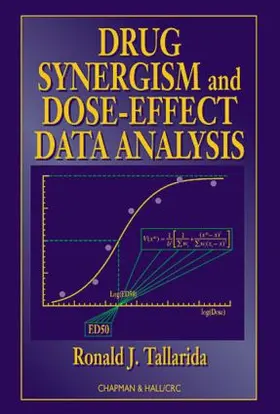 Tallarida |  Drug Synergism and Dose-Effect Data Analysis | Buch |  Sack Fachmedien