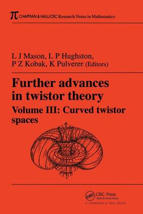 Mason / Kobak / Hughston |  Further Advances in Twistor Theory, Volume III | Buch |  Sack Fachmedien