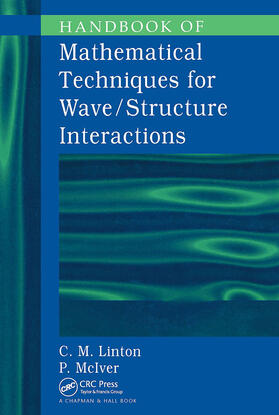 Linton / McIver |  Handbook of Mathematical Techniques for Wave/Structure Interactions | Buch |  Sack Fachmedien