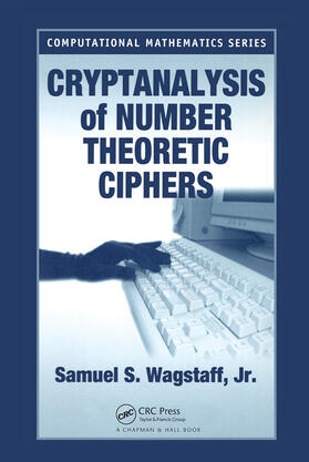 Wagstaff, Jr. |  Cryptanalysis of Number Theoretic Ciphers | Buch |  Sack Fachmedien