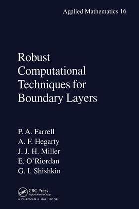 Hegarty / Miller / O'Riordan |  Robust Computational Techniques for Boundary Layers | Buch |  Sack Fachmedien