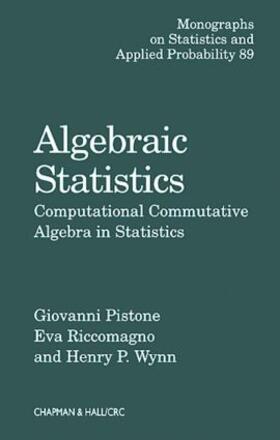 Pistone / Riccomagno / Wynn |  Algebraic Statistics | Buch |  Sack Fachmedien
