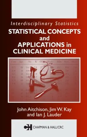 Aitchison / Kay / Lauder |  Statistical Concepts and Applications in Clinical Medicine | Buch |  Sack Fachmedien