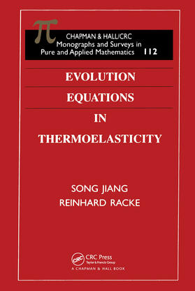 Racke / Jiang |  Evolution Equations in Thermoelasticity | Buch |  Sack Fachmedien