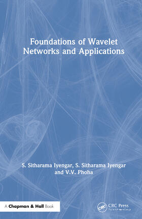Iyengar / Phoha |  Foundations of Wavelet Networks and Applications | Buch |  Sack Fachmedien