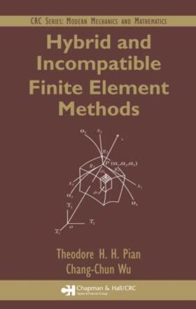 Pian / Wu |  Hybrid and Incompatible Finite Element Methods | Buch |  Sack Fachmedien