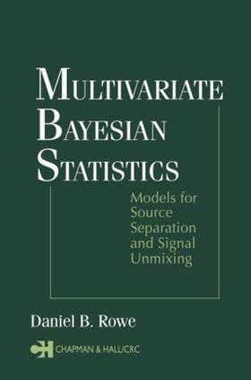 Rowe |  Multivariate Bayesian Statistics | Buch |  Sack Fachmedien