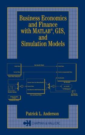 Anderson |  Business Economics and Finance with MATLAB, GIS, and Simulation Models | Buch |  Sack Fachmedien