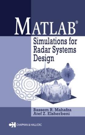 Mahafza / Elsherbeni |  MATLAB Simulations for Radar Systems Design | Buch |  Sack Fachmedien