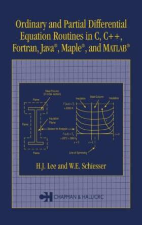 Lee / Schiesser |  Ordinary and Partial Differential Equation Routines in C, C++, Fortran, Java, Maple, and MATLAB | Buch |  Sack Fachmedien