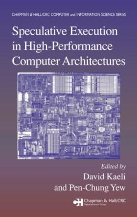 Kaeli / Yew |  Speculative Execution in High Performance Computer Architectures | Buch |  Sack Fachmedien