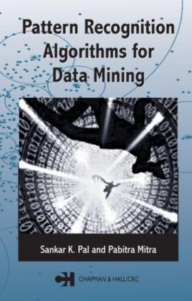 Pal / Mitra |  Pattern Recognition Algorithms for Data Mining | Buch |  Sack Fachmedien