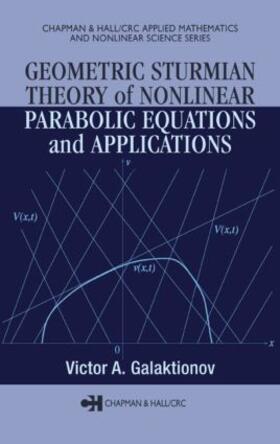 Galaktionov |  Geometric Sturmian Theory of Nonlinear Parabolic Equations and Applications | Buch |  Sack Fachmedien