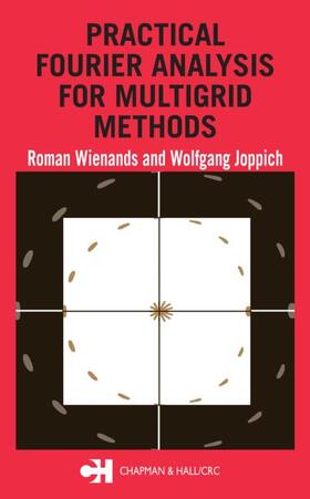 Wienands / Joppich |  Practical Fourier Analysis for Multigrid Methods | Buch |  Sack Fachmedien