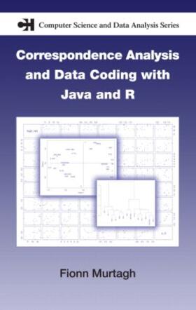 Murtagh |  Correspondence Analysis and Data Coding with Java and R | Buch |  Sack Fachmedien