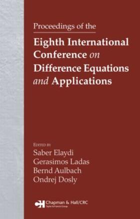 Elaydi / Ladas / Aulbach |  Proceedings of the Eighth International Conference on Difference Equations and Applications | Buch |  Sack Fachmedien