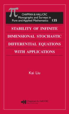Liu |  Stability of Infinite Dimensional Stochastic Differential  Equations with Applications | Buch |  Sack Fachmedien