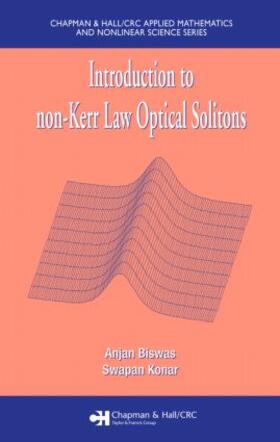 Biswas / Konar |  Introduction to non-Kerr Law Optical Solitons | Buch |  Sack Fachmedien